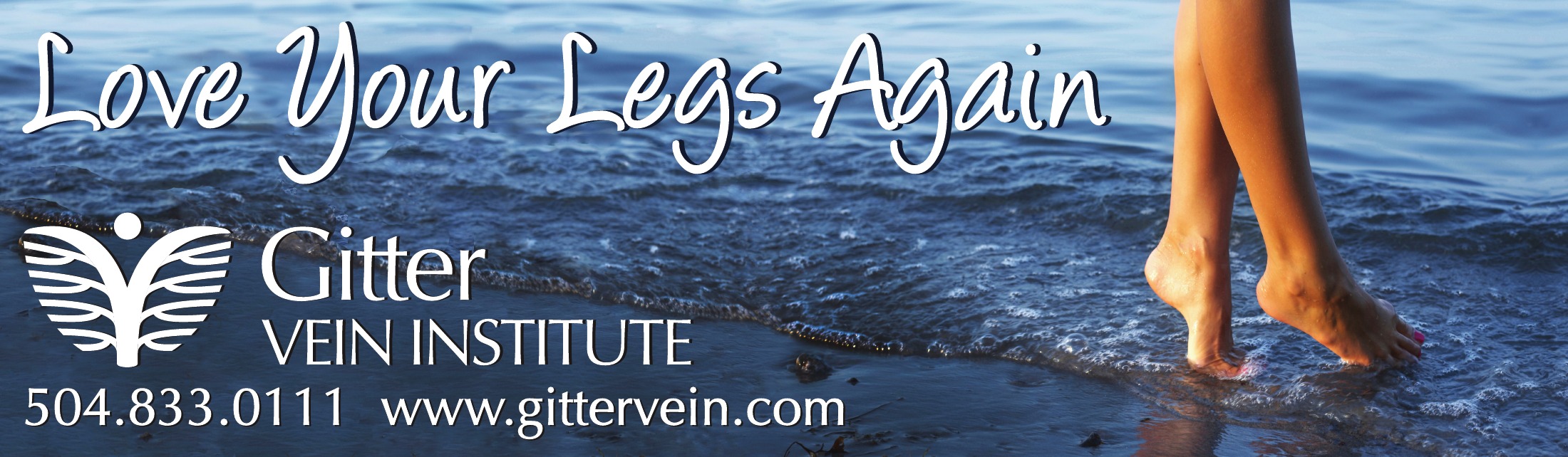 Love Your Legs Again. Gitter Vein Institute. Call 504-833-0111. Billboard artwork showing legs beside the water.